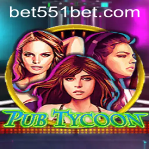 Exploring the Fascinating World of PubTycoon and Its Connection to 551bet